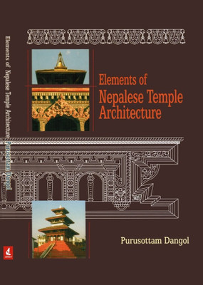 Elements of Nepalese Temple Architecture(English, Hardcover, Dangol Purusottam)