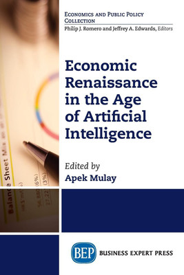 Economic Renaissance in the Age of Artificial Intelligence(English, Paperback, unknown)