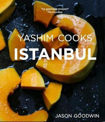 Yashim Cooks Istanbul: Culinary Adventures in the Ottoman Kitchen 2016(English, Hardcover, Goodwin Jason)