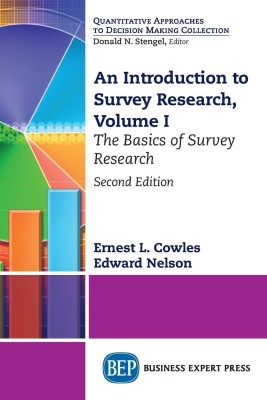 An Introduction to Survey Research, Volume I(English, Paperback, Cowles Ernest L.)