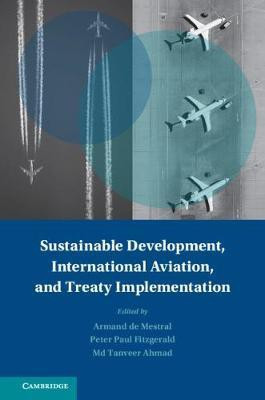 Sustainable Development, International Aviation, and Treaty Implementation(English, Hardcover, unknown)