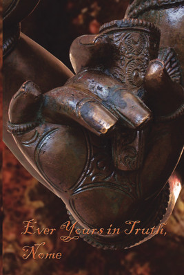 Ever Yours in Truth(English, Paperback, Nome)