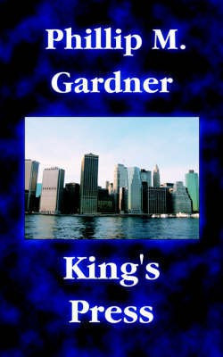 King's Press(English, Paperback, Gardner Phillip M.)