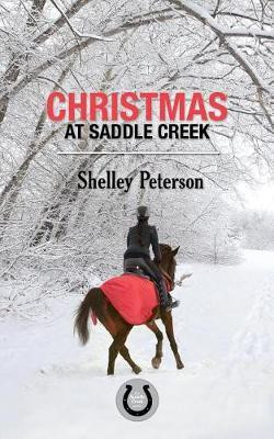 Christmas at Saddle Creek(English, Electronic book text, Peterson Shelley)