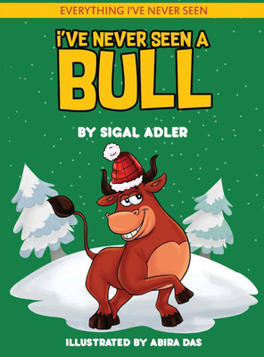 I've Never Seen A Bull(English, Hardcover, Sigal Adler)