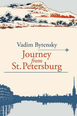 Journey from St. Petersburg(English, Paperback, Bytensky Vadim)