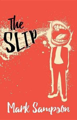 The Slip(English, Electronic book text, Sampson Mark)