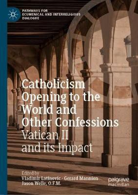 Catholicism Opening to the World and Other Confessions(English, Hardcover, unknown)