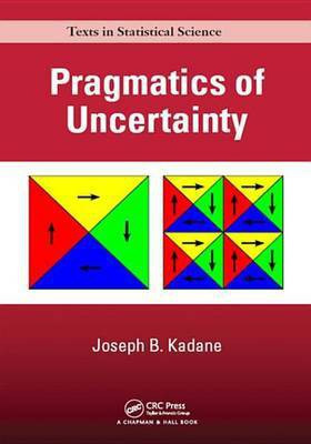 Pragmatics of Uncertainty(English, Electronic book text, Kadane Joseph B.)