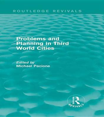 Problems and Planning in Third World Cities (Routledge Revivals)(English, Electronic book text, unknown)
