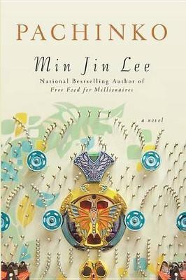 Pachinko (National Book Award Finalist)(English, Hardcover, Lee Min Jin)