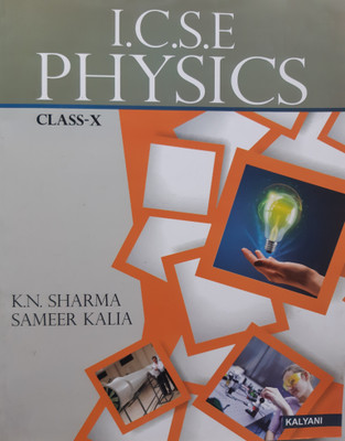 ICSE Physics Class 10(English, Paperback, K.N. Sharma, Sameer Kalia)
