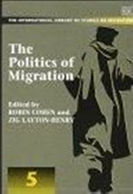 The Politics of Migration(English, Hardcover, Cohen Robin)