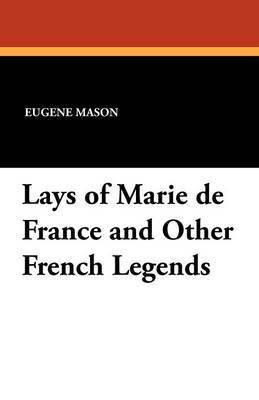 Lays of Marie de France and Other French Legends(English, Paperback, unknown)