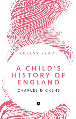 A child's history of England(English, Paperback, Charles Dickens)