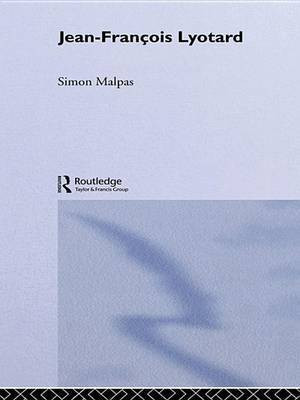Jean-Francois Lyotard(English, Electronic book text, Malpas Simon)