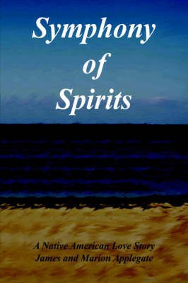 Symphony of Spirits(English, Hardcover, Applegate James, Marion)