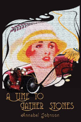 A Time to Gather Stones(English, Paperback, Johnson Annabel)