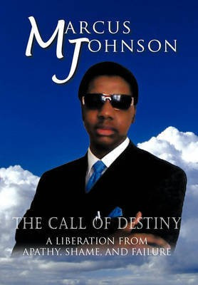 The Call of Destiny(English, Hardcover, Johnson Marcus)