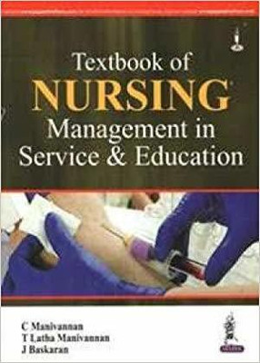 Textbook of Nursing Management in Service & Education(English, Paperback, Manivannan C)