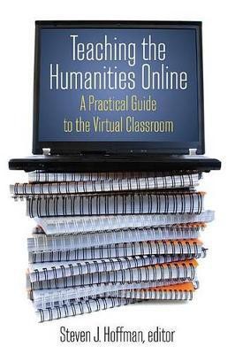 Teaching the Humanities Online(English, Electronic book text, Hoffman Steven J.)