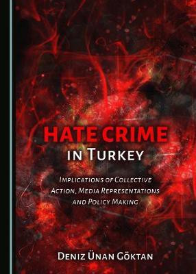 Hate Crime in Turkey(English, Hardcover, Goektan Deniz UEnan)