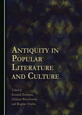 Antiquity in Popular Literature and Culture(English, Hardcover, unknown)