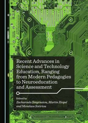 Recent Advances in Science and Technology Education, Ranging from Modern Pedagogies to Neuroeducation and Assessment(English, Hardcover, unknown)