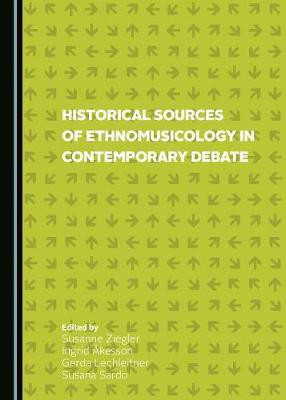 Historical Sources of Ethnomusicology in Contemporary Debate(English, Hardcover, unknown)