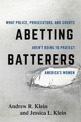 Abetting Batterers(English, Electronic book text, Klein Andrew R PH D)