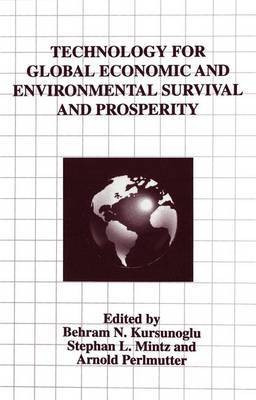 Technology for Global Economic and Environmental Survival and Prosperity(English, Paperback, unknown)