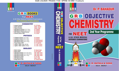 GRB OBJECTIVE CHEMISTRY FOR NEET 2nd YEAR PROGRAMME(English, Paperback, Dr. P. BAHADUR)