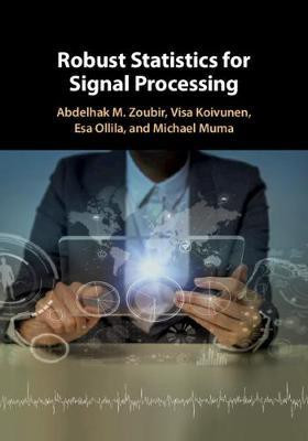 Robust Statistics for Signal Processing(English, Hardcover, Zoubir Abdelhak M.)