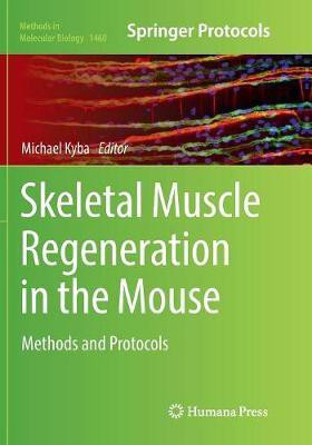 Skeletal Muscle Regeneration in the Mouse(English, Paperback, unknown)