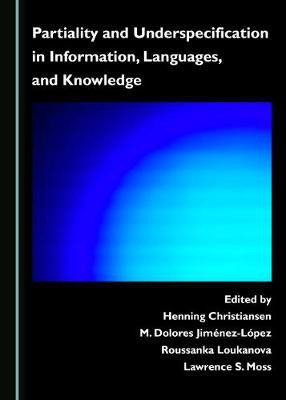Partiality and Underspecification in Information, Languages, and Knowledge(English, Hardcover, unknown)