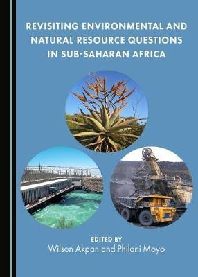 Revisiting Environmental and Natural Resource Questions in Sub-Saharan Africa(English, Hardcover, unknown)