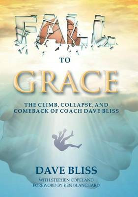 Fall to Grace(English, Hardcover, Bliss Dave)