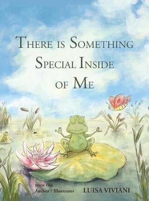 There Is Something Special Inside Of Me(English, Hardcover, Viviani Luisa)