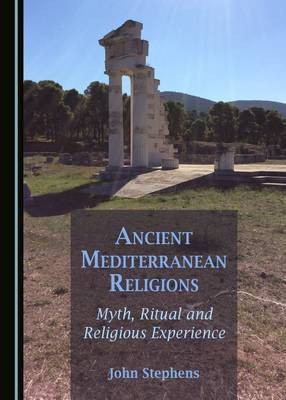 Ancient Mediterranean Religions(English, Hardcover, Stephens John C.)