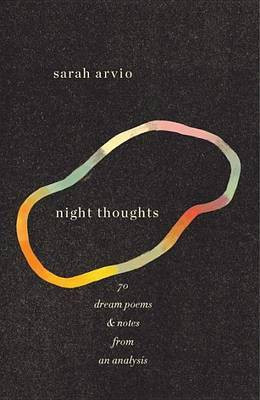 Night Thoughts: 70 Dream Poems & Notes from an Analysis(English, Electronic book text, Arvio Sarah)