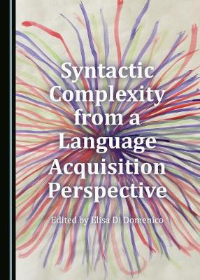 Syntactic Complexity from a Language Acquisition Perspective(English, Hardcover, unknown)