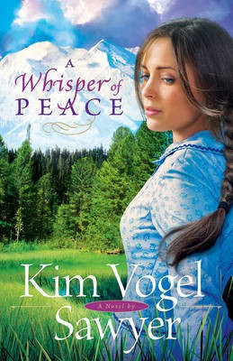 A Whisper of Peace(English, Electronic book text, Sawyer Kim Vogel)
