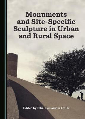 Monuments and Site-Specific Sculpture in Urban and Rural Space(English, Hardcover, unknown)