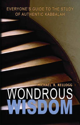 Wondrous Wisdom(English, Paperback, Kellogg Michael R)