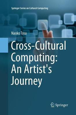 Cross-Cultural Computing: An Artist's Journey(English, Paperback, Tosa Naoko)