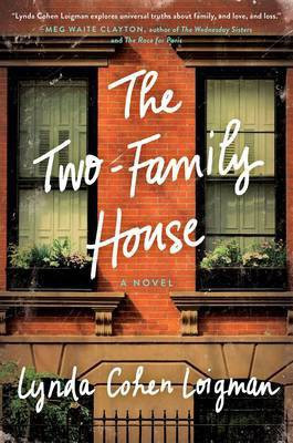 The Two-Family House(English, Hardcover, Loigman Lynda Cohen)