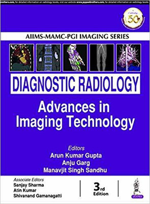Diagnostic Radiology: Advances in Imaging Technology(English, Hardcover, Gupta Arun Kumar)
