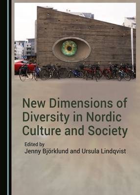 New Dimensions of Diversity in Nordic Culture and Society(English, Hardcover, unknown)