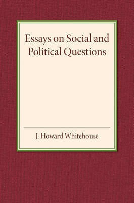 Essays on Social and Political Questions(English, Paperback, Whitehouse John Howard)