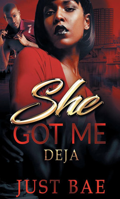 She Got Me(English, Paperback, Bae Just)